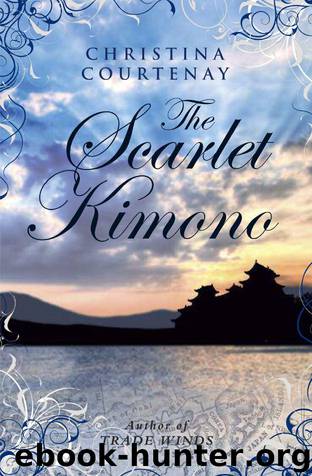 The Scarlet Kimono (Choc Lit) by Christina Courtenay