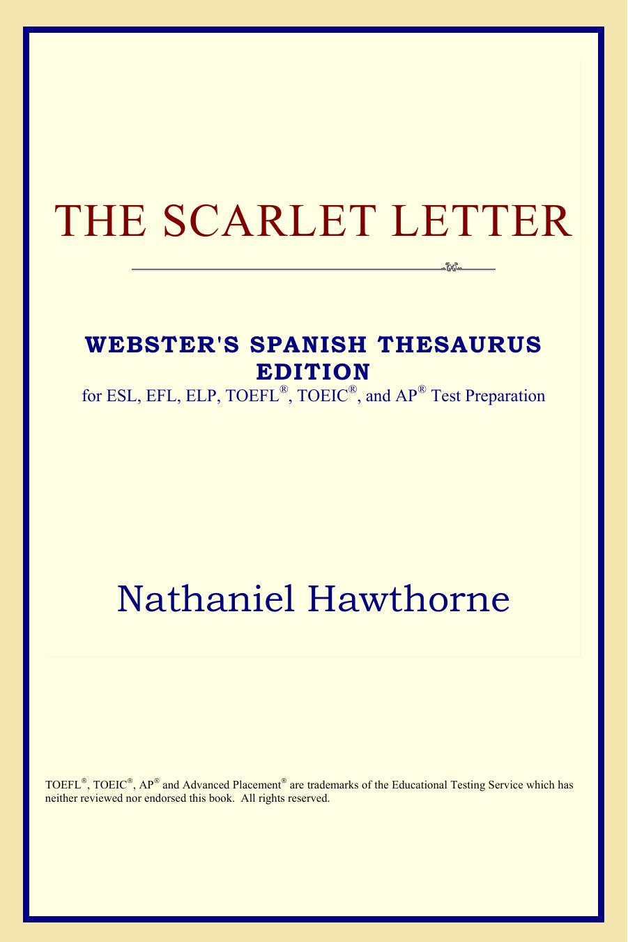 The Scarlet Letter (Webster's Spanish Thesaurus Edition) by Nathaniel Hawthorne