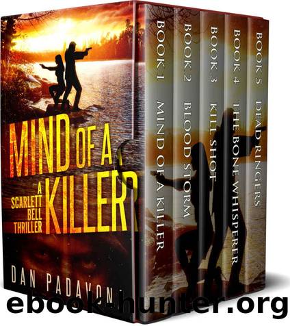 The Scarlett Bell FBI Series: Books 1-5: Gripping Serial Killer Thrillers by Dan Padavona