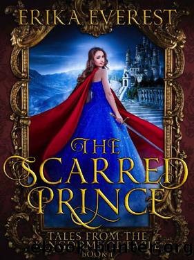 The Scarred Prince (Tales from the Kingdoms of Fable Book 1) by Erika Everest