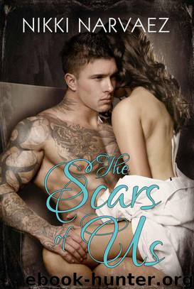 The Scars of Us by Nikki Narvaez
