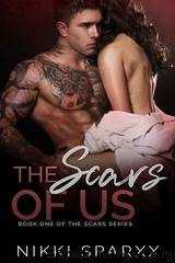 The Scars of Us by Nikki Sparxx