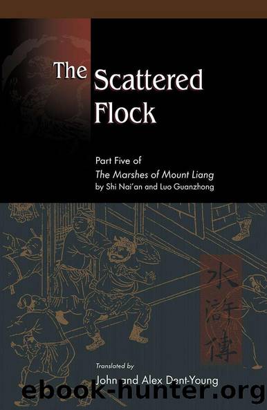 The Scattered Flock: Part Five of The Marshes of Mount Liang by Shi Nai'an and Luo Guanzhong by Nai'an Shi