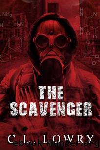The Scavenger Series | Book 1 | The Scavenger by Lowry C.L