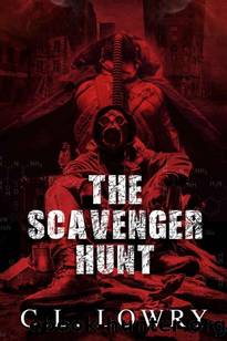 The Scavenger Series | Book 2 | The Scavenger Hunt by Lowry C.L