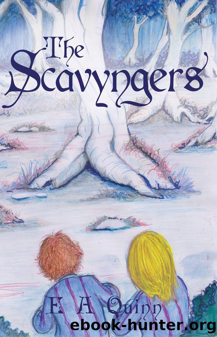 The Scavyngers by E A Quinn