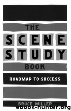 The Scene Study Book: Roadmap to Success by Bruce Miller
