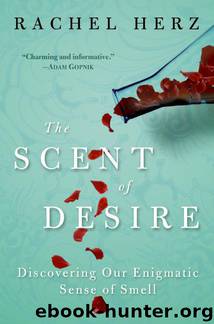 The Scent of Desire by Rachel Herz