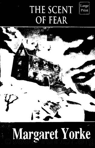 The Scent of Fear by Margaret Yorke