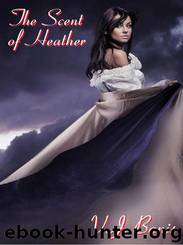 The Scent of Heather by V. J. Banis