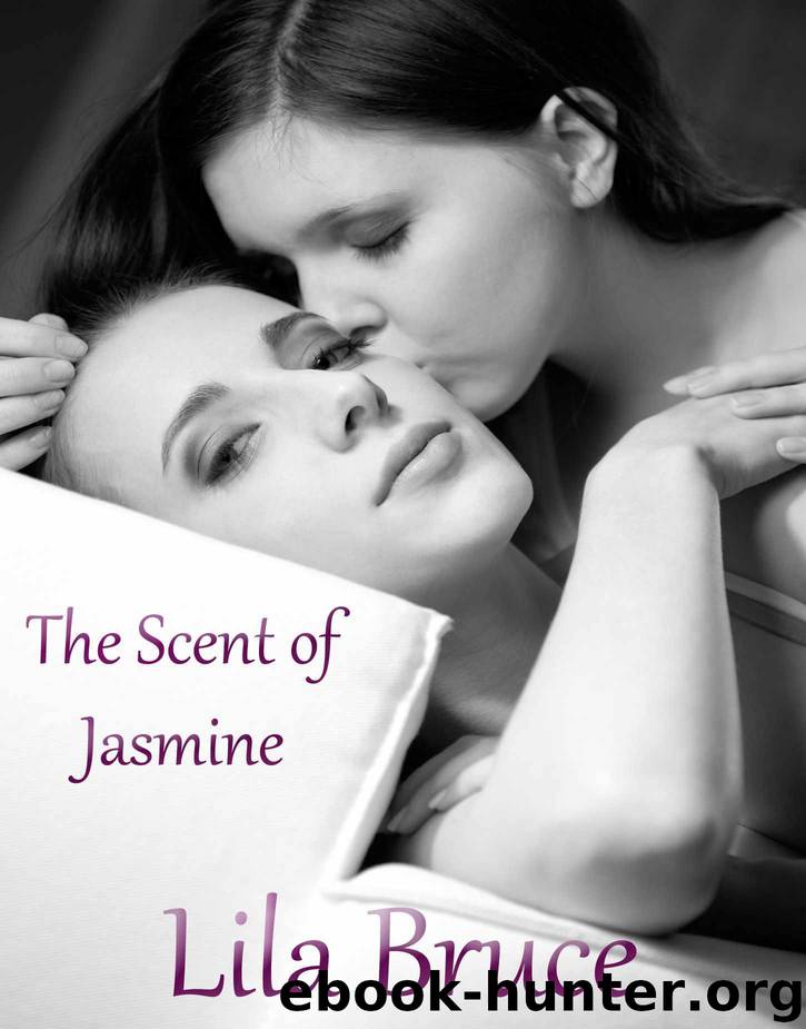 The Scent of Jasmine by Lila Bruce
