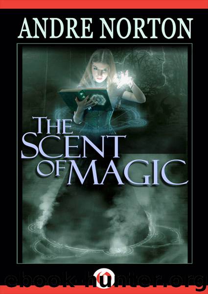 The Scent of Magic by Andre Norton