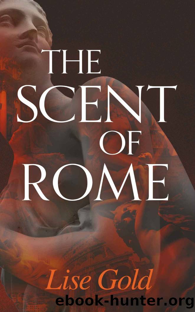 The Scent of Rome by Lise Gold