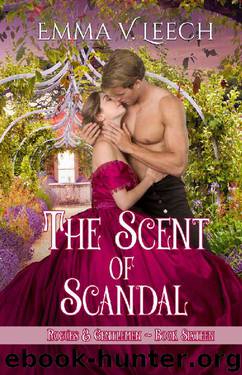 The Scent of Scandal (Rogues and Gentlemen Book 16) by Emma V Leech