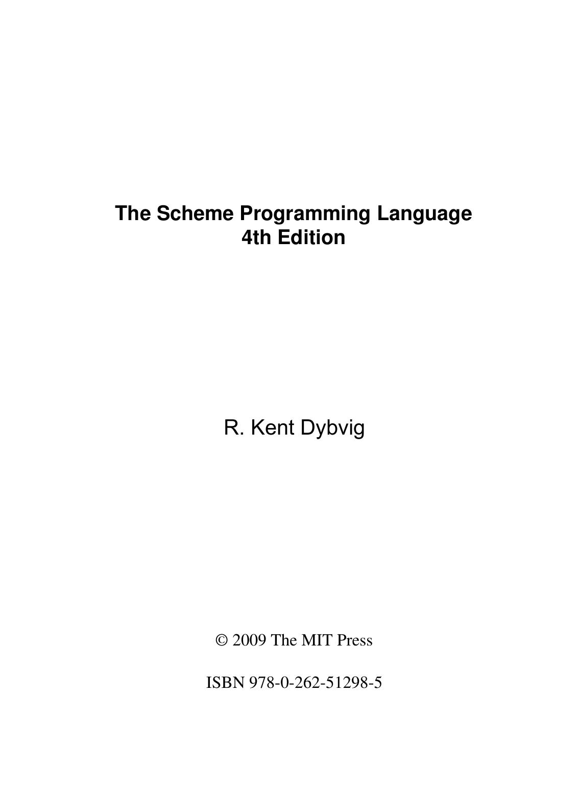 The Scheme Programming Language (black & white) [4th ed.] by R. Kent Dybvig