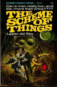 The Scheme of Things by Lester Del Rey