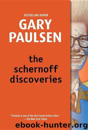 The Schernoff Discoveries by Gary Paulsen