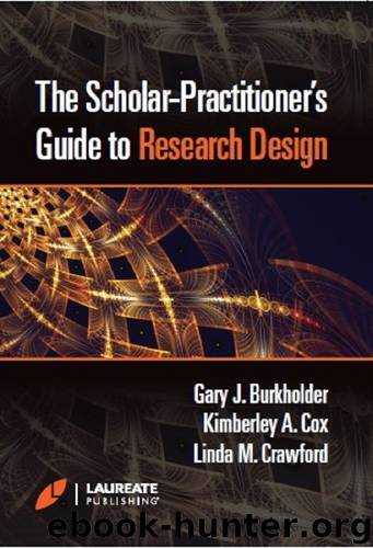 The Scholar-Practitioner’s Guide to Research Design by Publishing Laureate