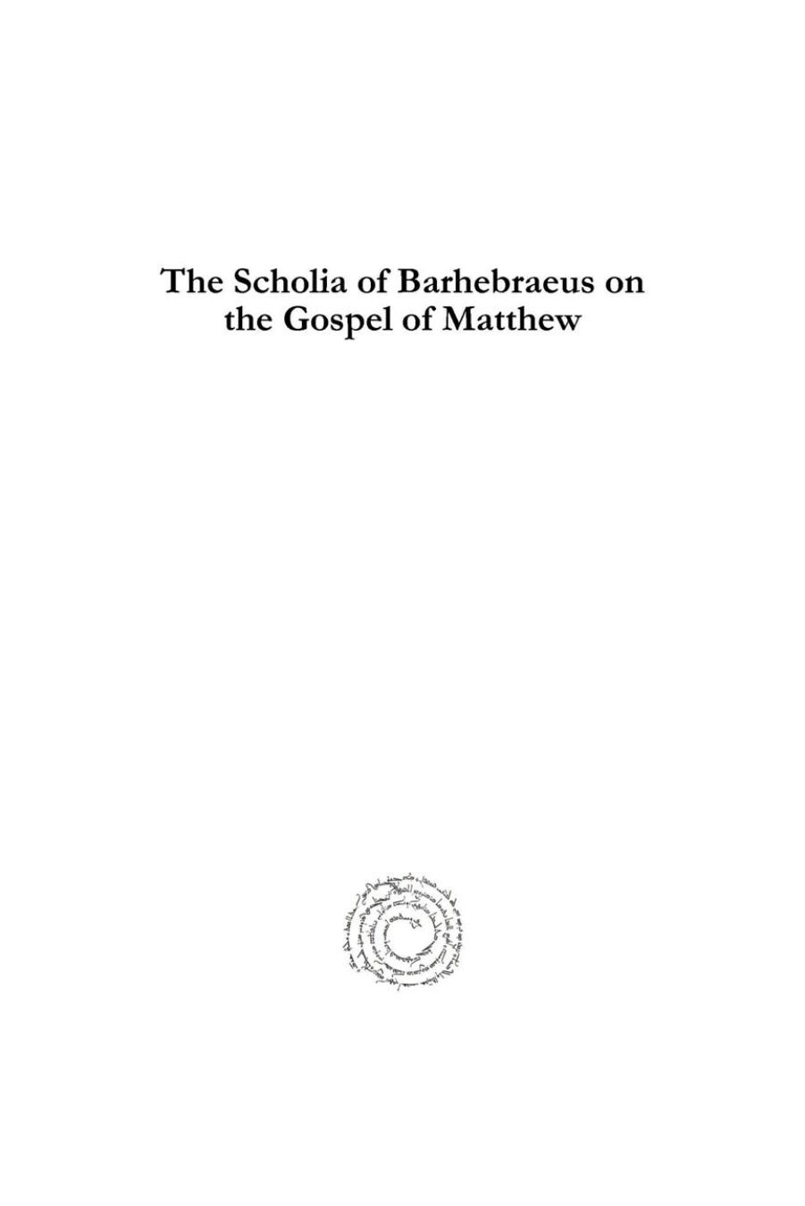 The Scholia of Barhebraeus on the Gospel of Matthew by J. Spanuth