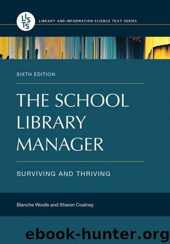 The School Library Manager by Blanche Woolls