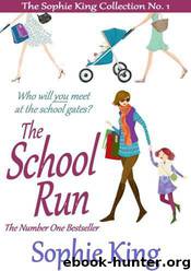 The School Run by Sophie King