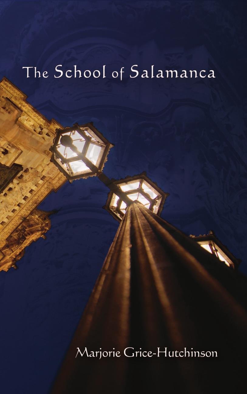 The School of Salamanca by Marjorie Grice-Hutchinson