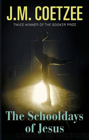 The Schooldays of Jesus by J. M. Coetzee