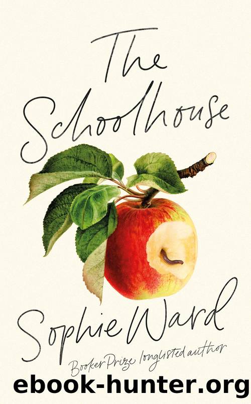 The Schoolhouse by Sophie Ward
