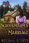 The Schoolmarm's Convenient Marriage by Regina Scott