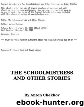 The Schoolmistress, and other stories by Anton Pavlovich Chekhov