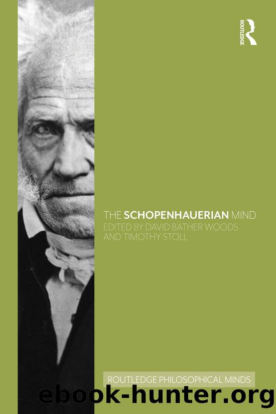 The Schopenhauerian Mind by David Bather Woods;Timothy A Stoll;