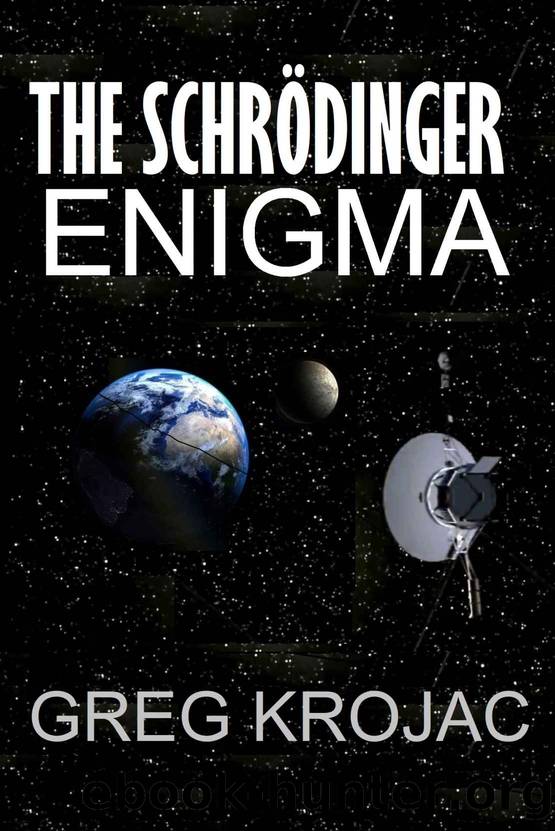 The SchrÃ¶dinger Enigma by Greg Krojac