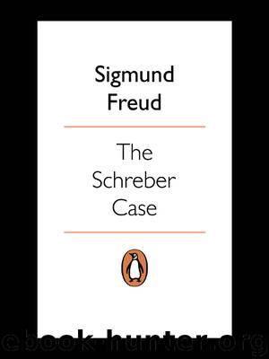 The Schreber Case by Sigmund Freud