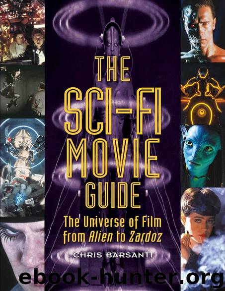 The Sci-Fi Movie Guide The Universe of Film from Alien to Zardoz by Chris Barsanti