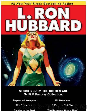 The SciFi & Fantasy Collection by L. Ron Hubbard