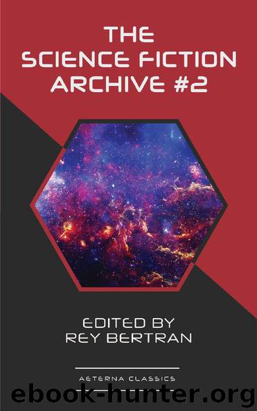 The Science Fiction Archive #2 by Ray Bertran
