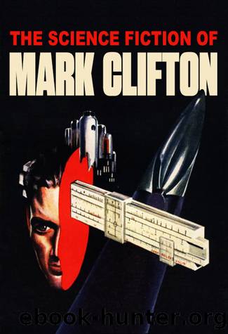The Science Fiction Of Mark Clifton (Jerry eBooks) by Mark Clifton