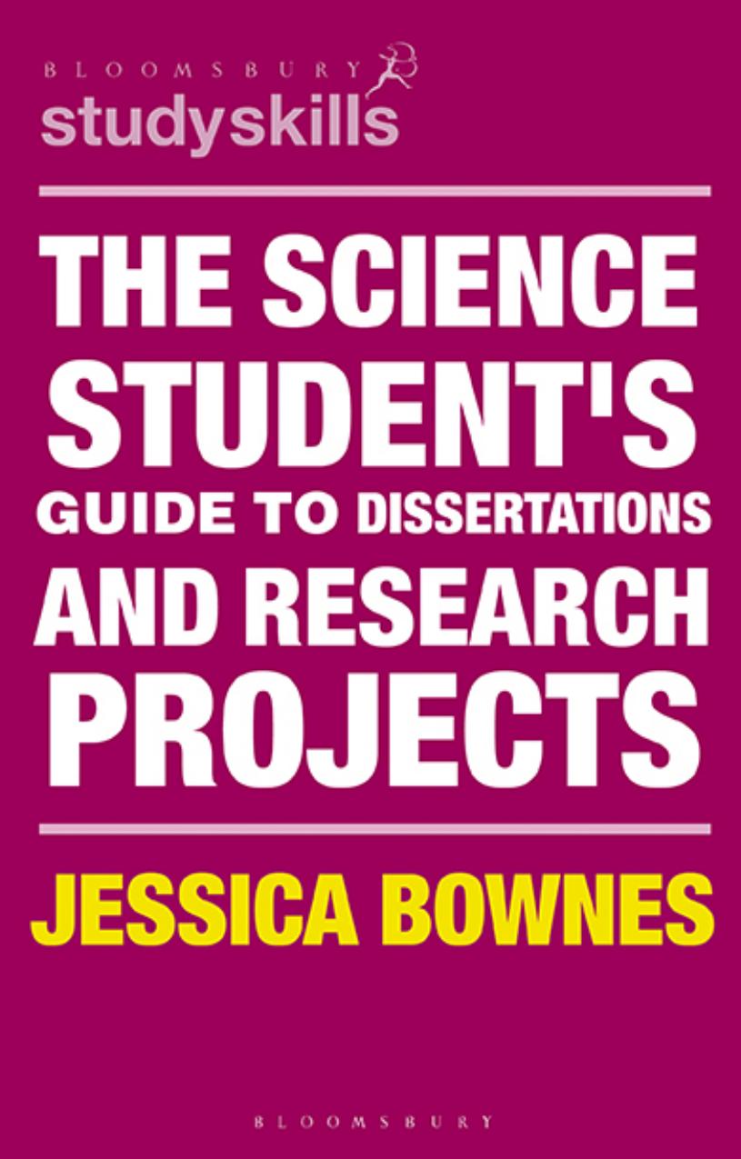 The Science Student's Guide to Dissertations and Research Projects by Jessica Bownes