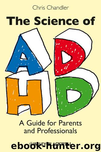 The Science of ADHD by Chris Chandler