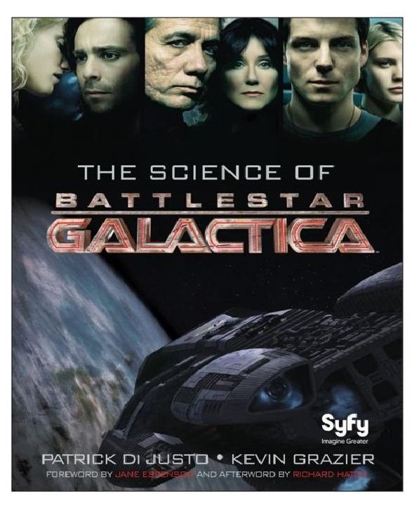 The Science of Battlestar Galactica by Di Justo Patrick & Grazier Kevin