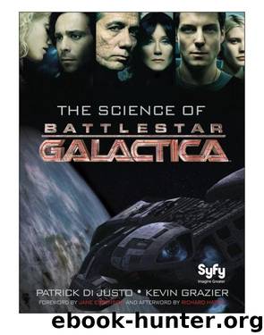 The Science of Battlestar Galactica by Patrick Di Justo & Grazier Kevin