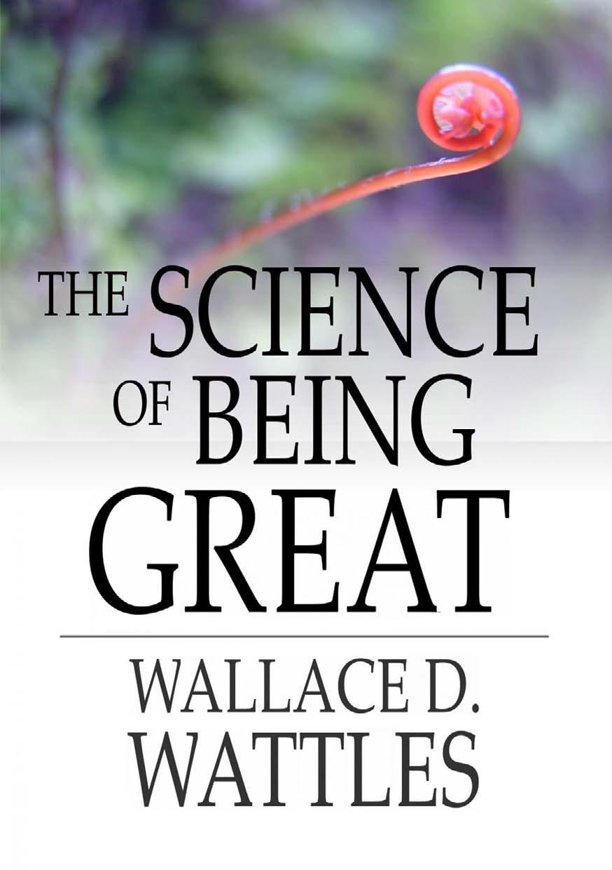 The Science of Being Great by Wallace D. Wattles