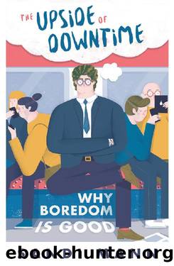 The Science of Boredom: Why Boredom Is Good by Sandi Mann