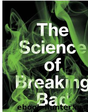 The Science of Breaking Bad by Dave Trumbore & Donna J. Nelson