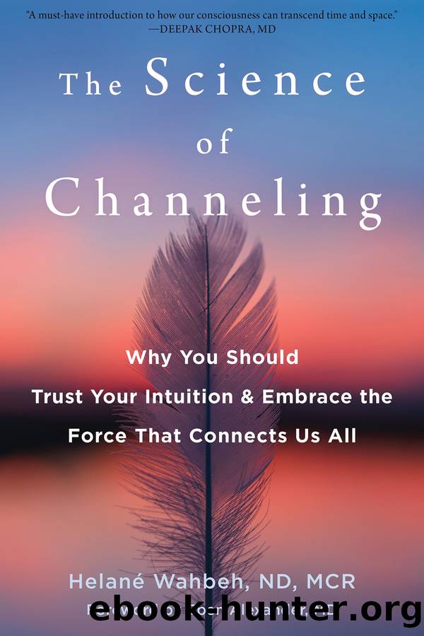 The Science of Channeling by Helan Wahbeh;