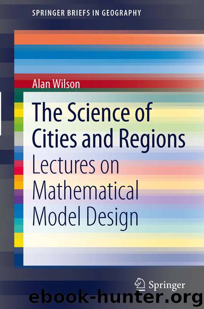 The Science of Cities and Regions by Alan Wilson