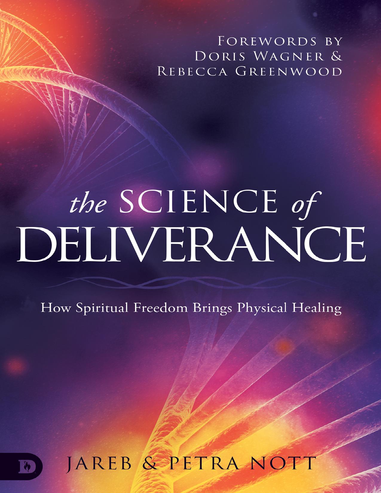 The Science of Deliverance by Jareb Nott