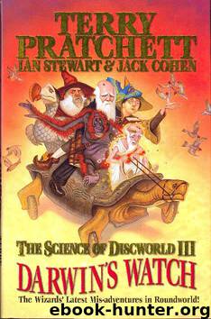 The Science of Discworld III: Darwin's Watch by Terry Prachett