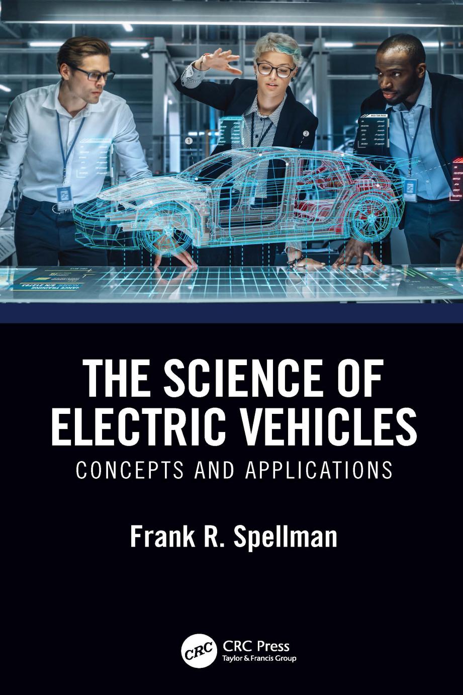 The Science of Electric Vehicles: Concepts and Applications by Frank R. Spellman