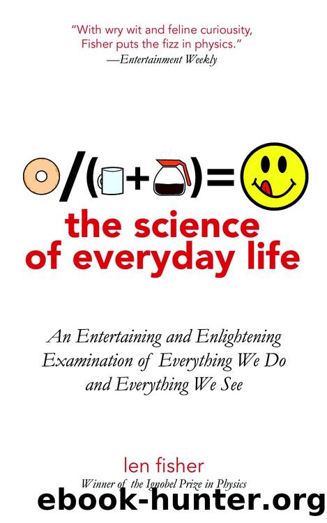 The Science of Everyday Life by Len Fisher